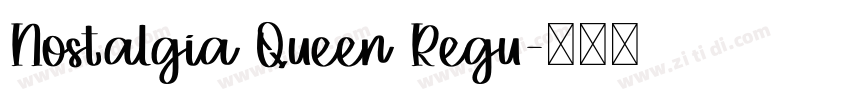 Nostalgia Queen Regu字体转换